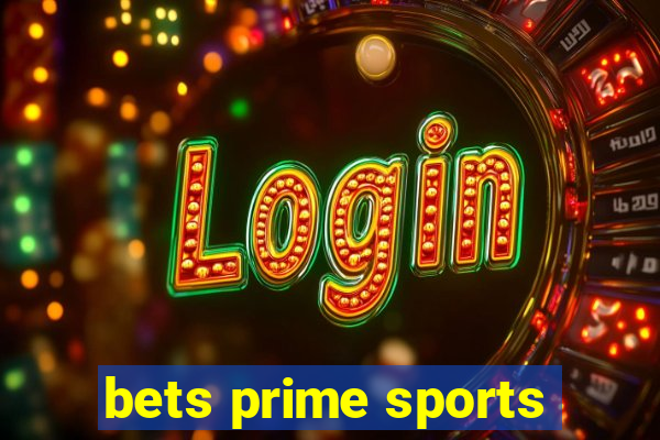 bets prime sports